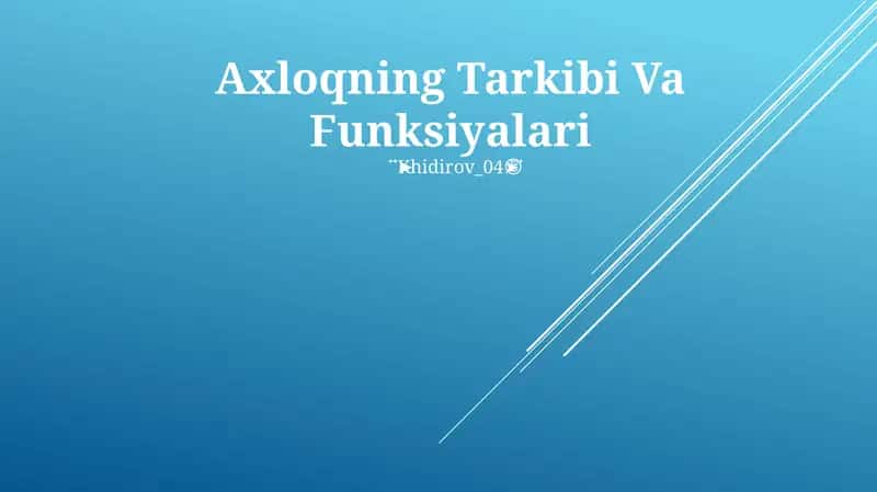 Axloqning Tarkibi Va Funksiyalari 1