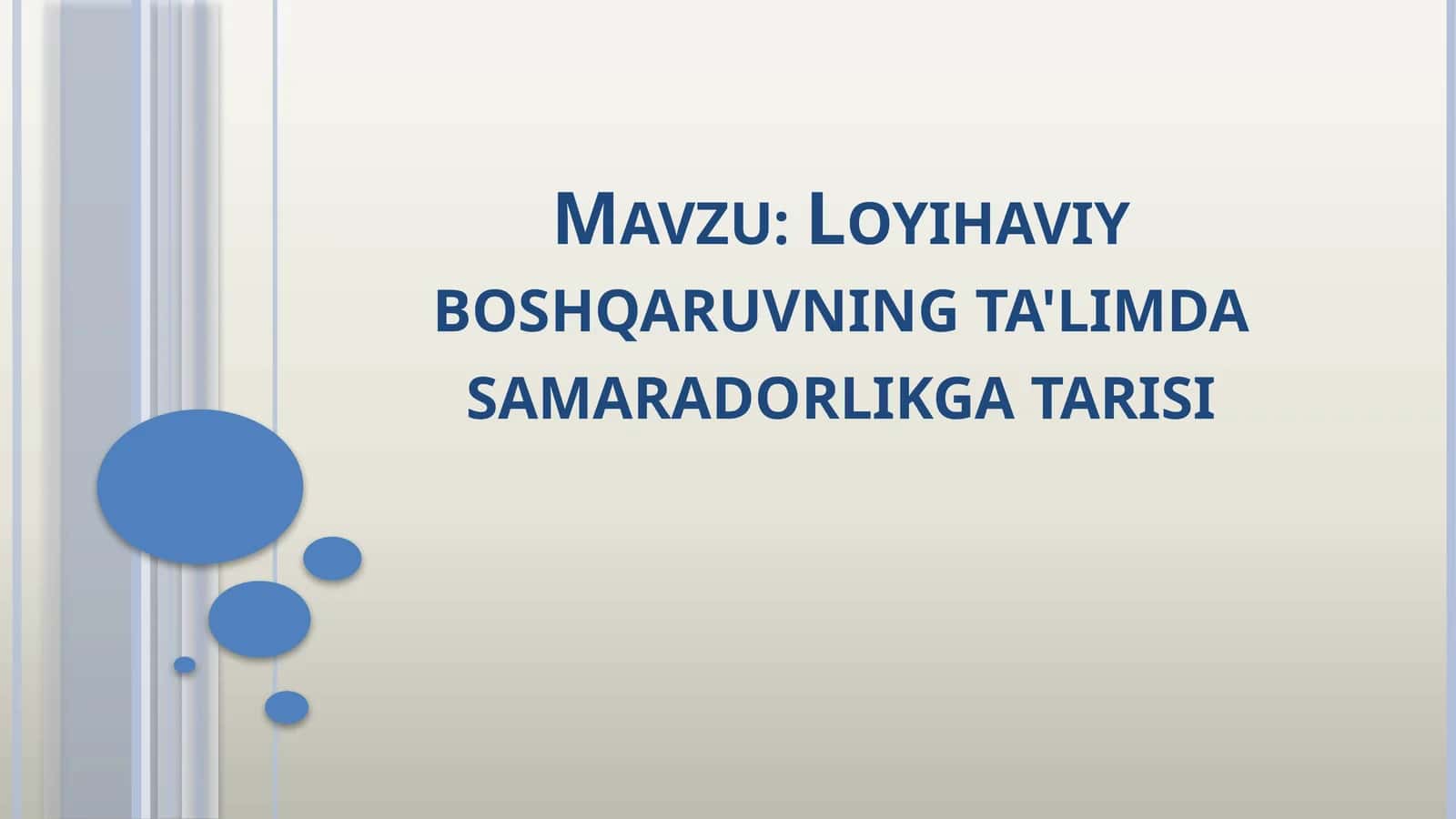 Loyihaviy boshqaruvning ta'limda samaradorlikga tarisi 1