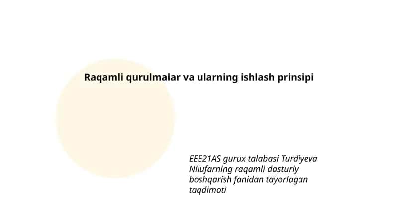 Raqamli qurulmalar va ularning ishlash prinsipi 1
