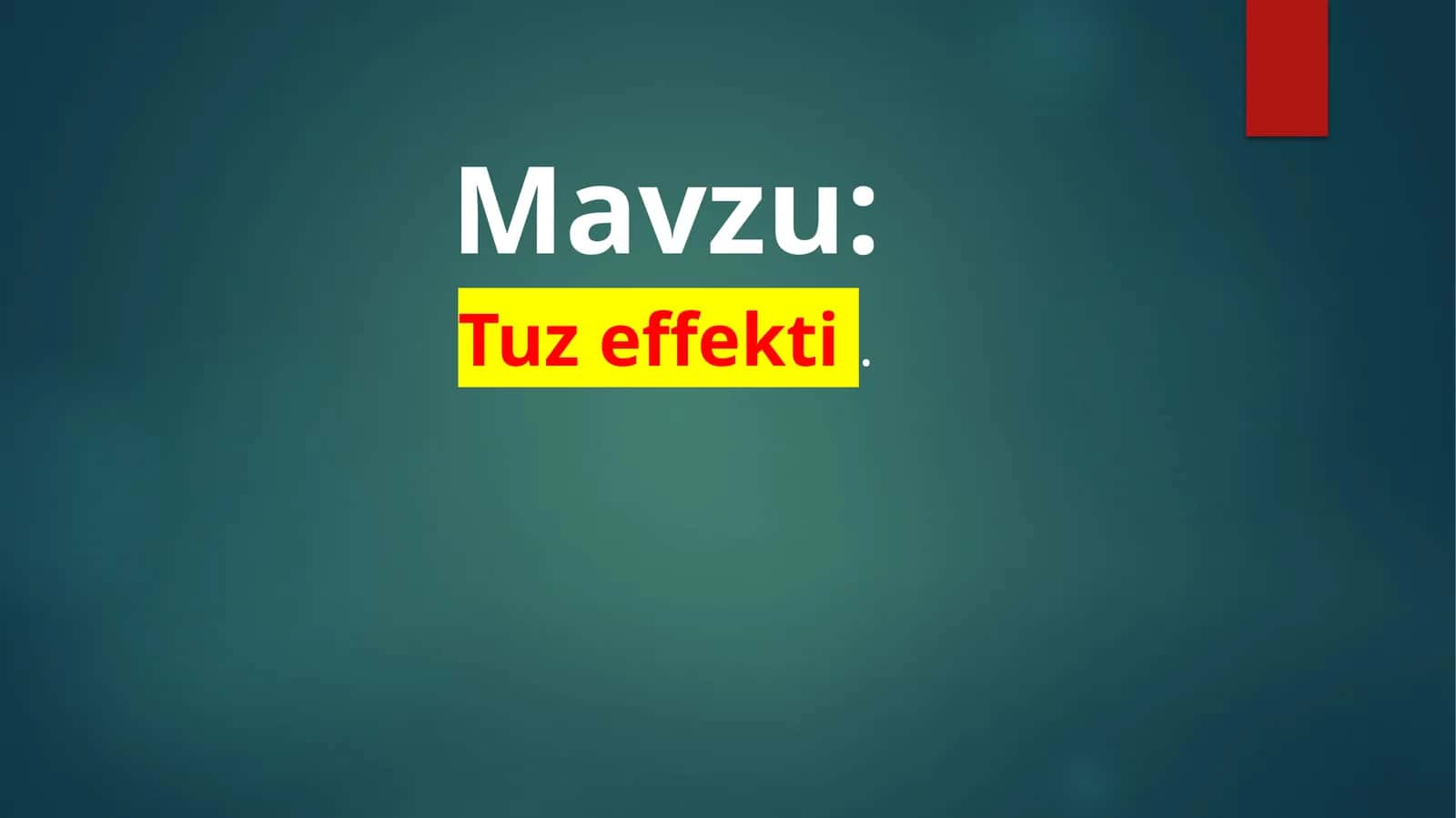 Tuz  effekti 1