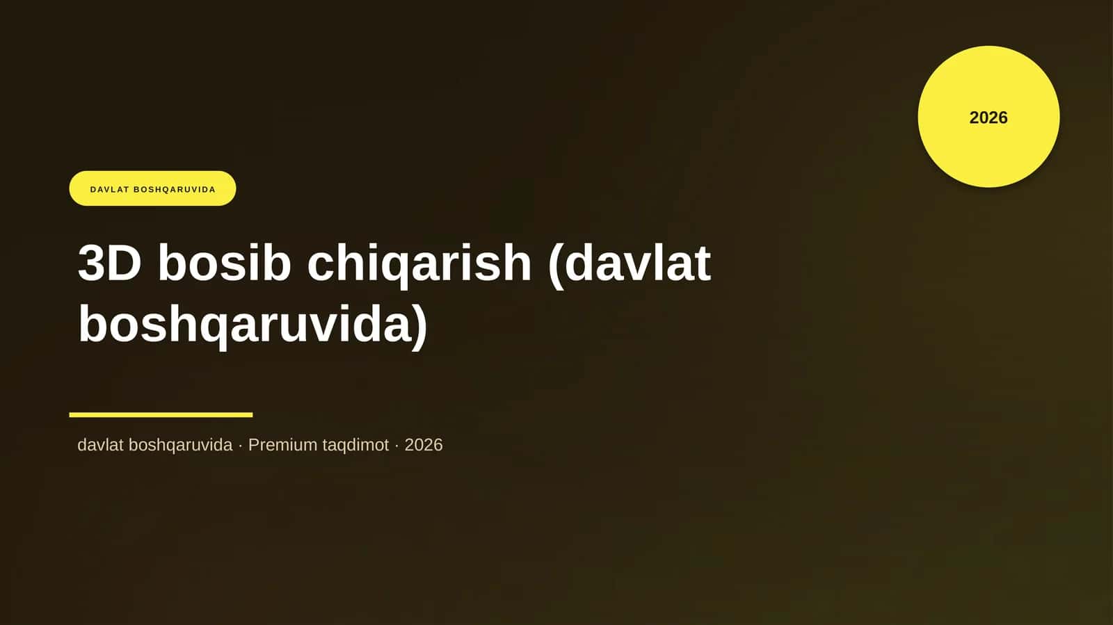 3D bosib chiqarish (davlat boshqaruvida) 1