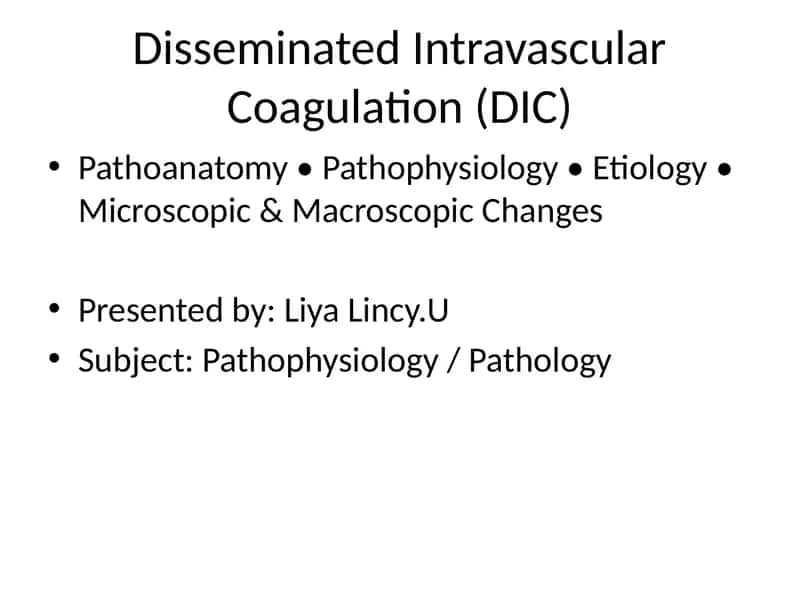 Disseminated Intravascular Coagulation (DIC) 1