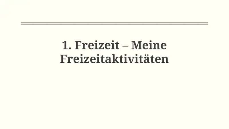 Freizeit – Meine Freizeitaktivitäten 1