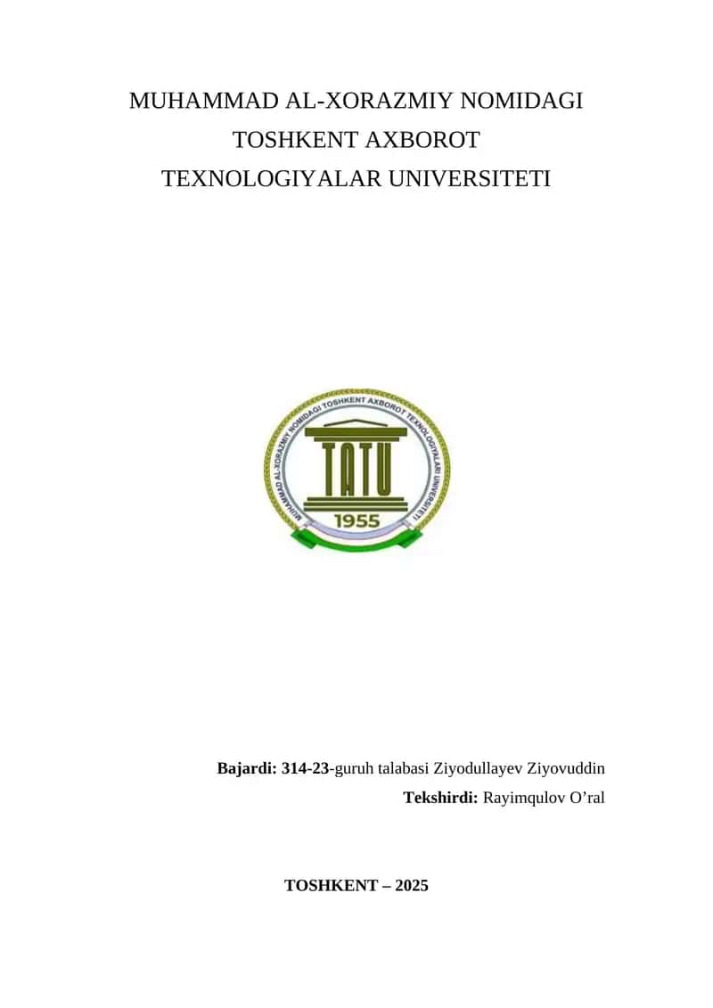 MUHAMMAD AL-XORAZMIY NOMIDAGI TOSHKENT AXBOROT TEXNOLOGIYALAR UNIVERSITETI 1