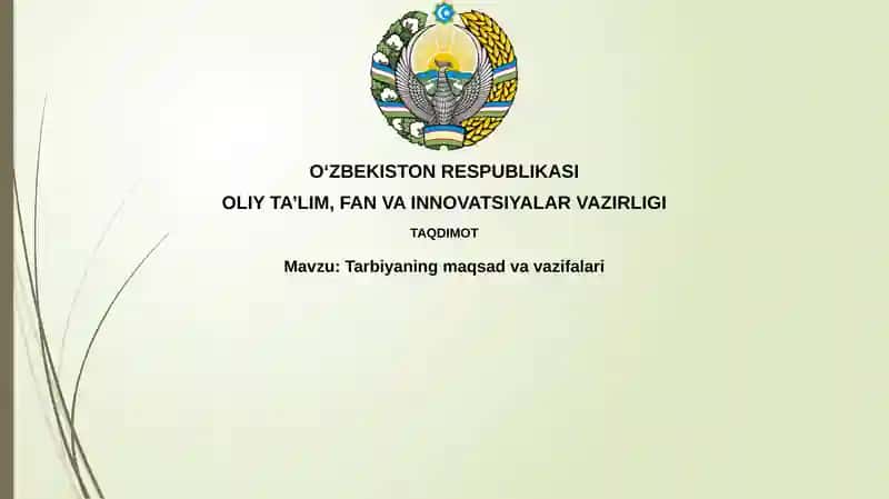 Tarbiyaning maqsad va vazifalari