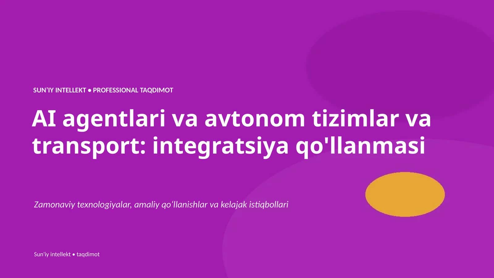 SUNʼIY INTELLEKT • PROFESSIONAL TAQDIMOT 1