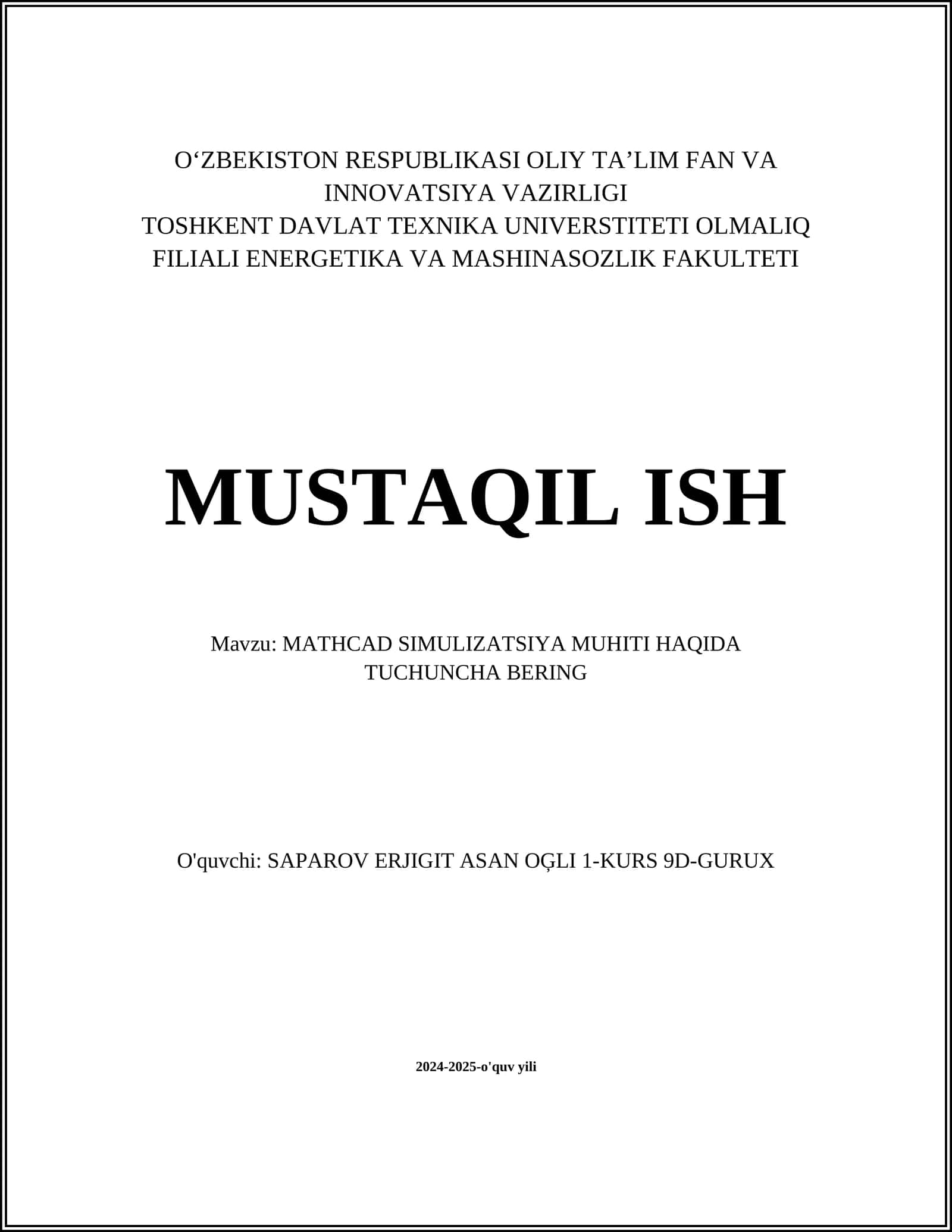 MUSTAQIL ISH Mavzu: MATHCAD SIMULIZATSIYA MUHITI HAQIDA TUCHUNCHA BERING 1
