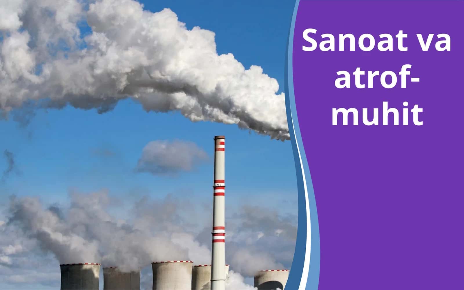 Sanoat va atrof-muhit 1