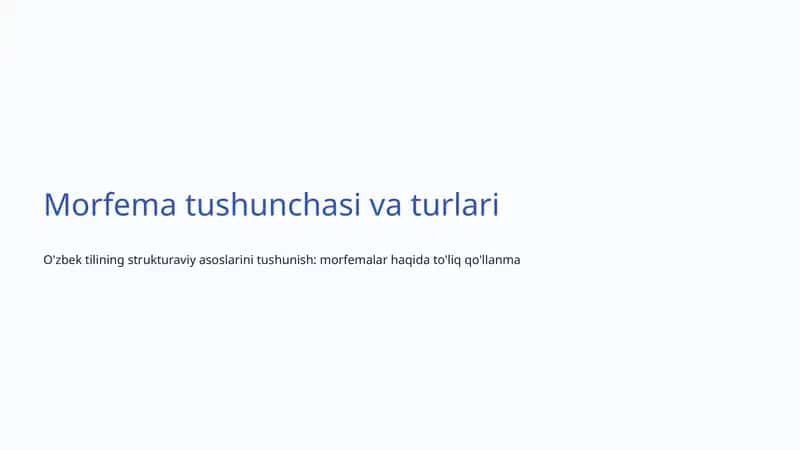 Morfema tushunchasi va turlari 1