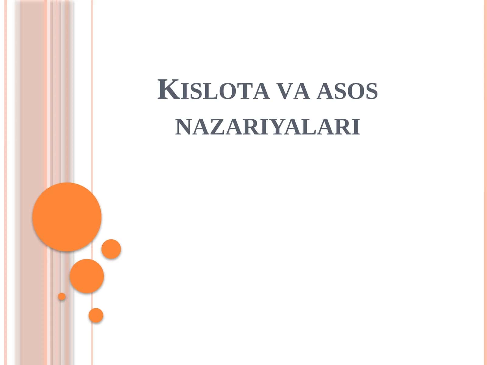 Kislоtа vа аsоs nаzаriyalаri 1