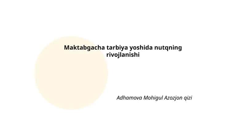 Maktabgacha tarbiya yoshida nutqning rivojlanishi 1