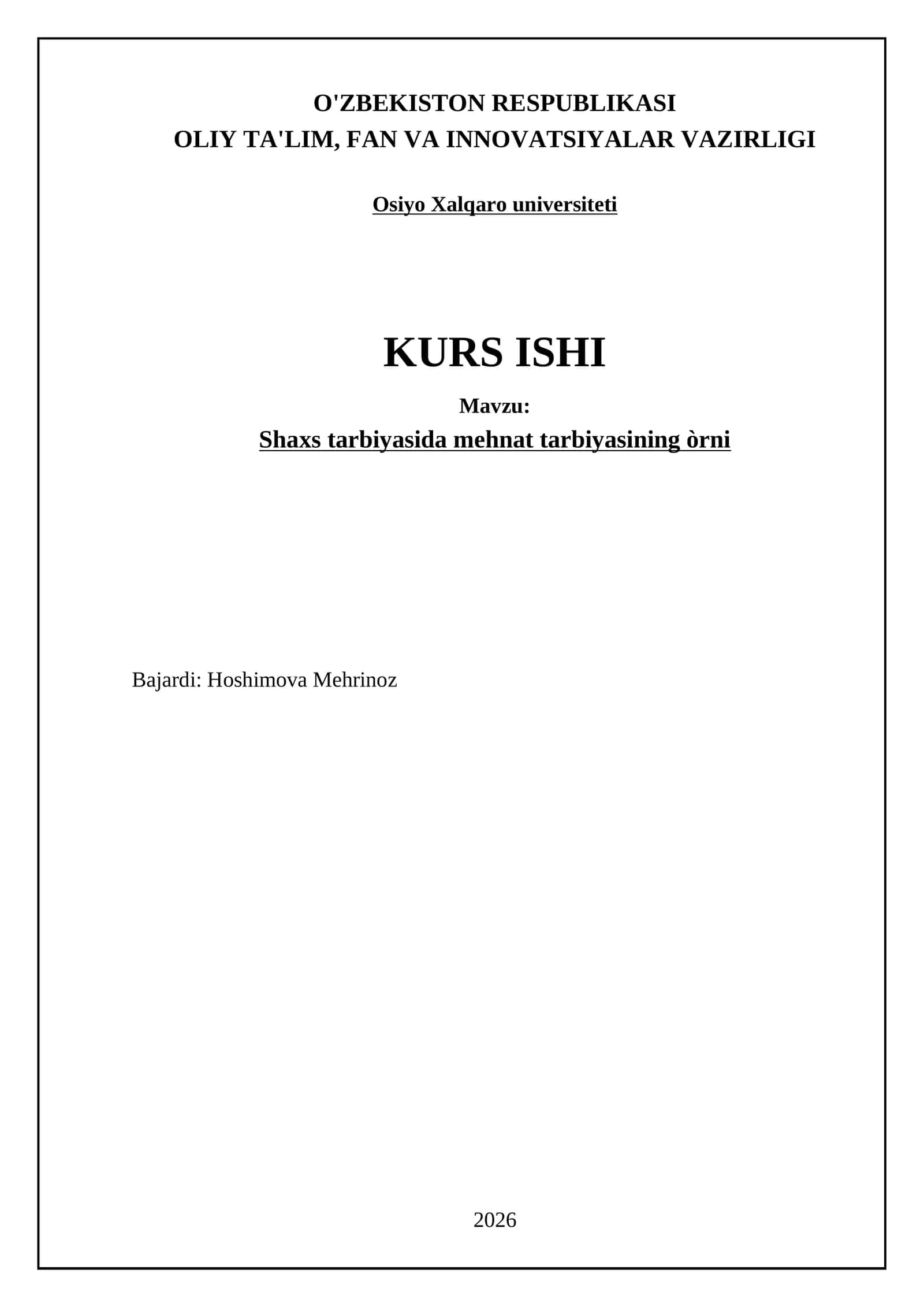 Shaxs tarbiyasida mehnat tarbiyasining òrni 1
