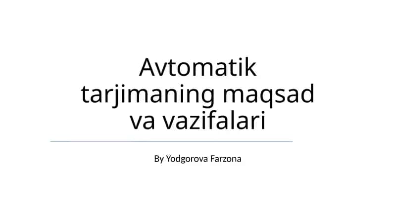 Avtomatik Tarjimaning maqsad va vazifalari 1