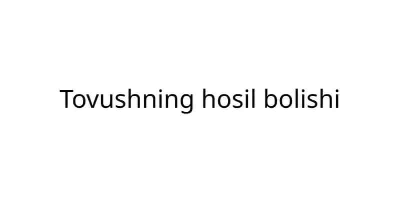 Tovushning hosil bo'lishi 1