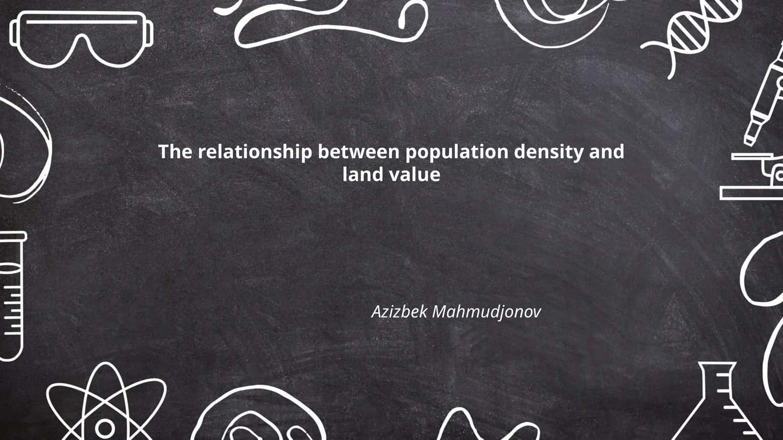 Population Density and Land Value Relationship 1