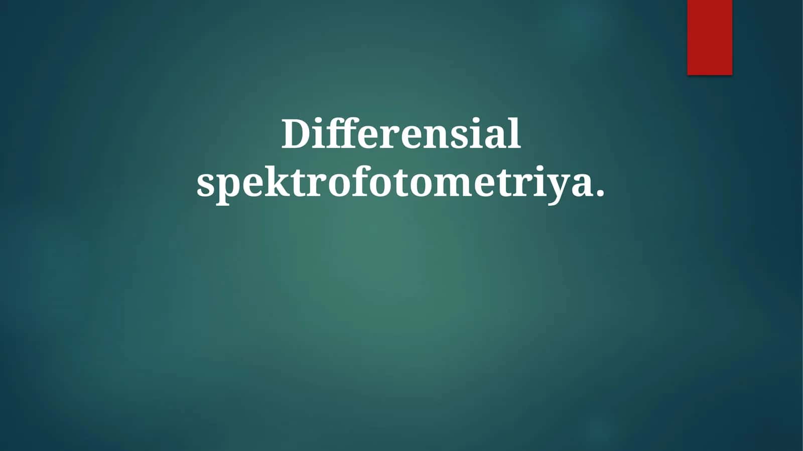Differentsial Spektrofotometriya 1