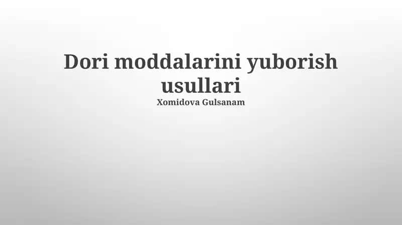 Dori moddalarini yuborish usullari 1