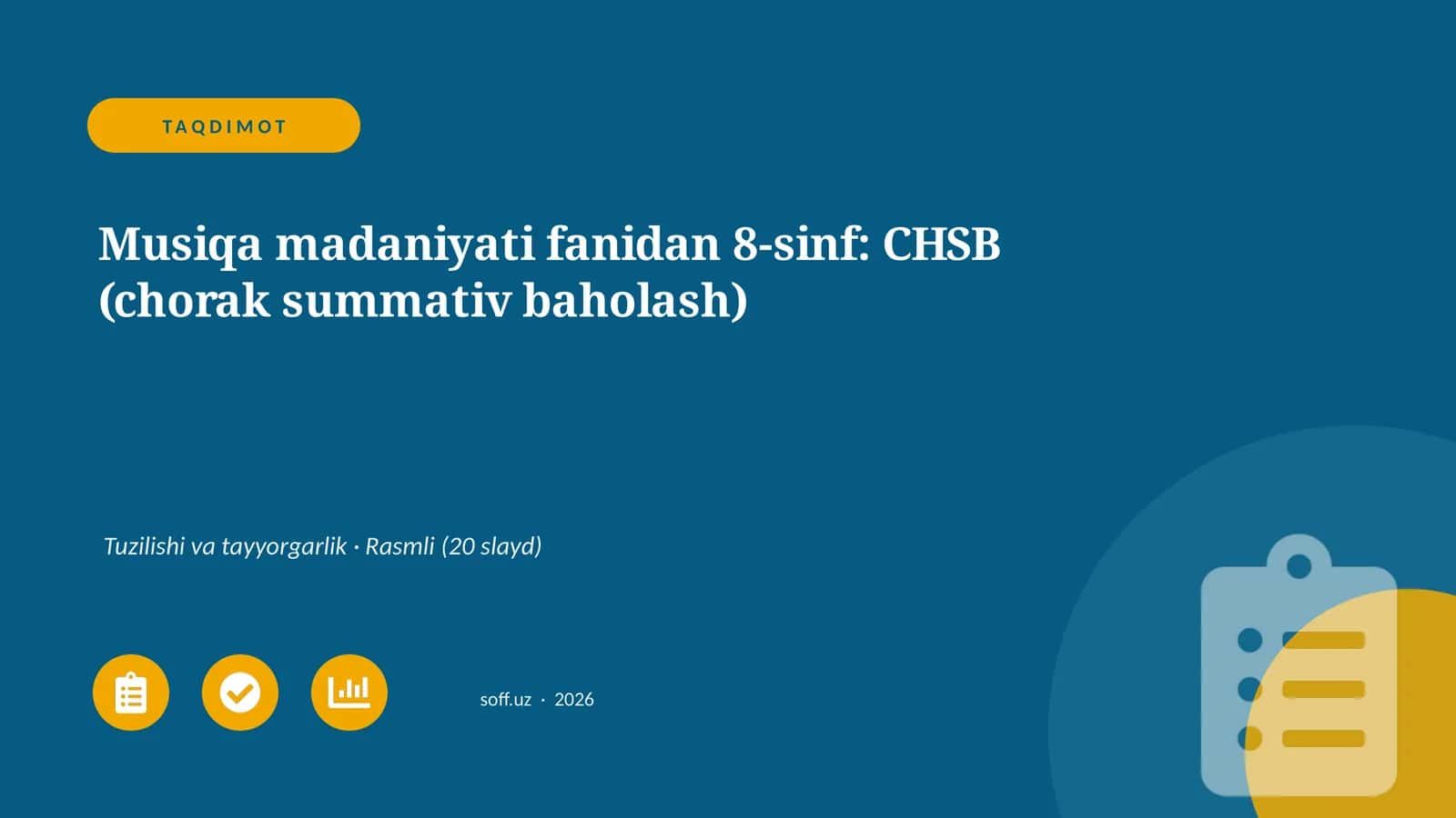 Musiqa madaniyati fanidan 8-sinf: CHSB (chorak summativ baholash) 1