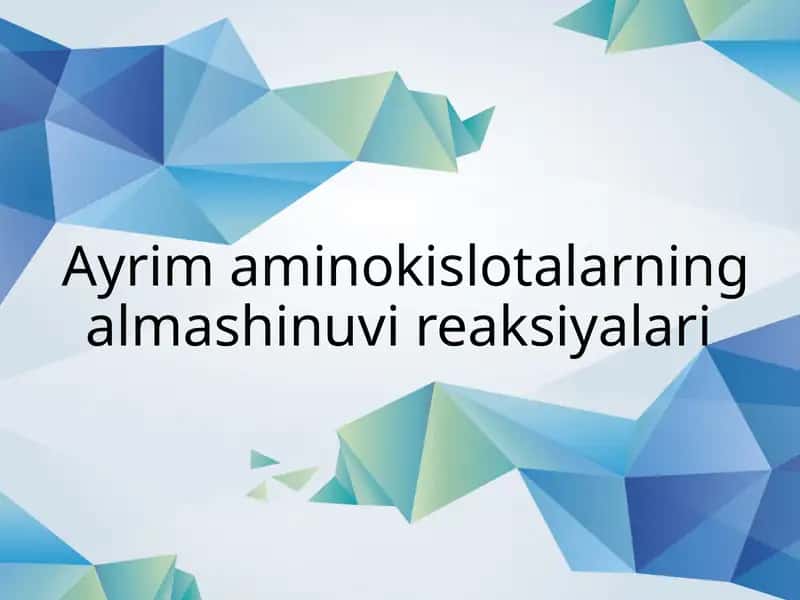 Aminokislotalarning alamshinuvireaksiyalari 1