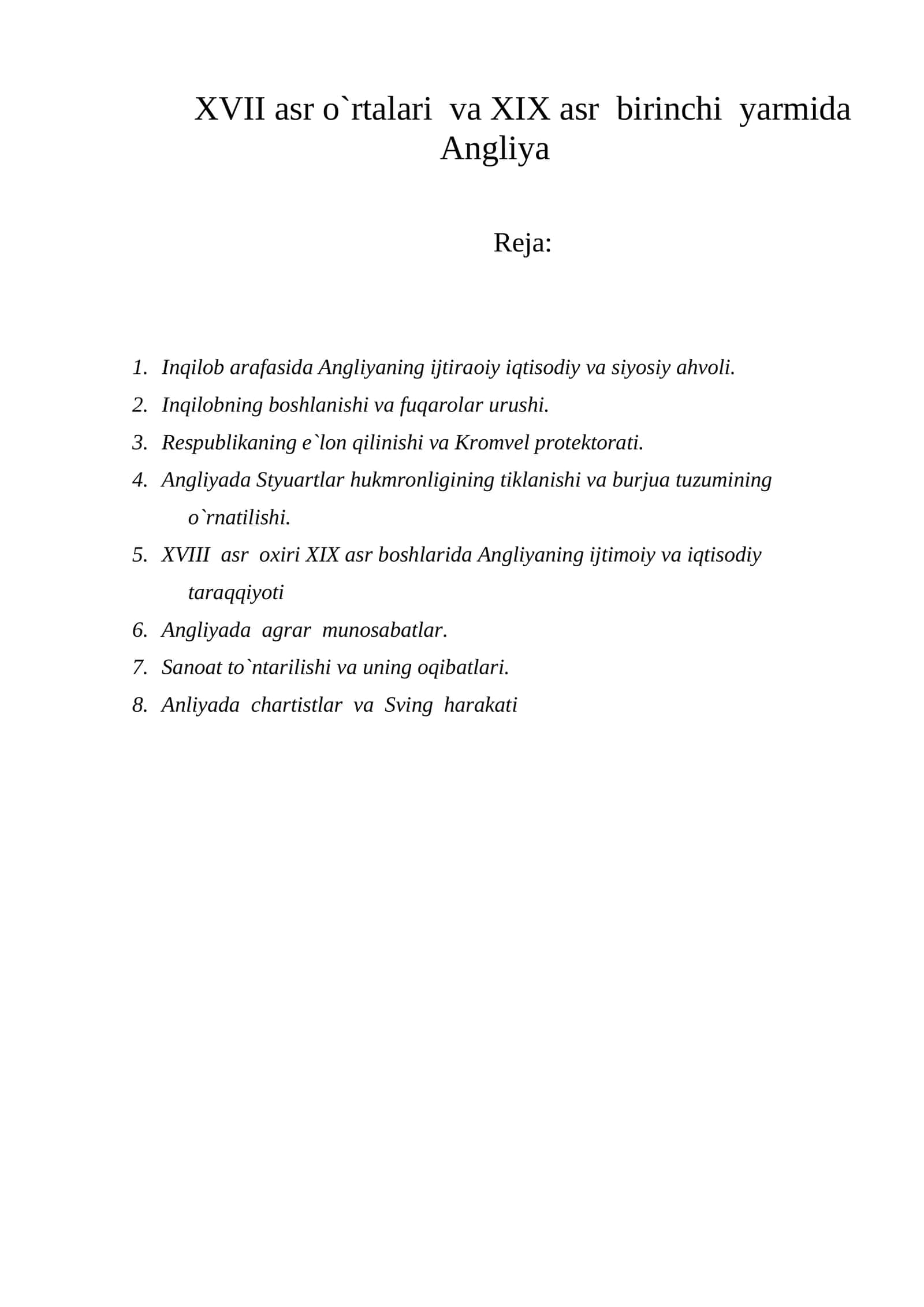 XVII asr o`rtalari va XIX asr birinchi yarmida Angliya 1