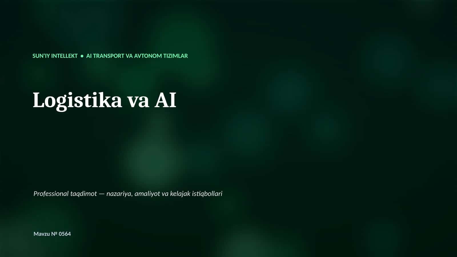 SUN'IY INTELLEKT • AI TRANSPORT VA AVTONOM TIZIMLAR 1