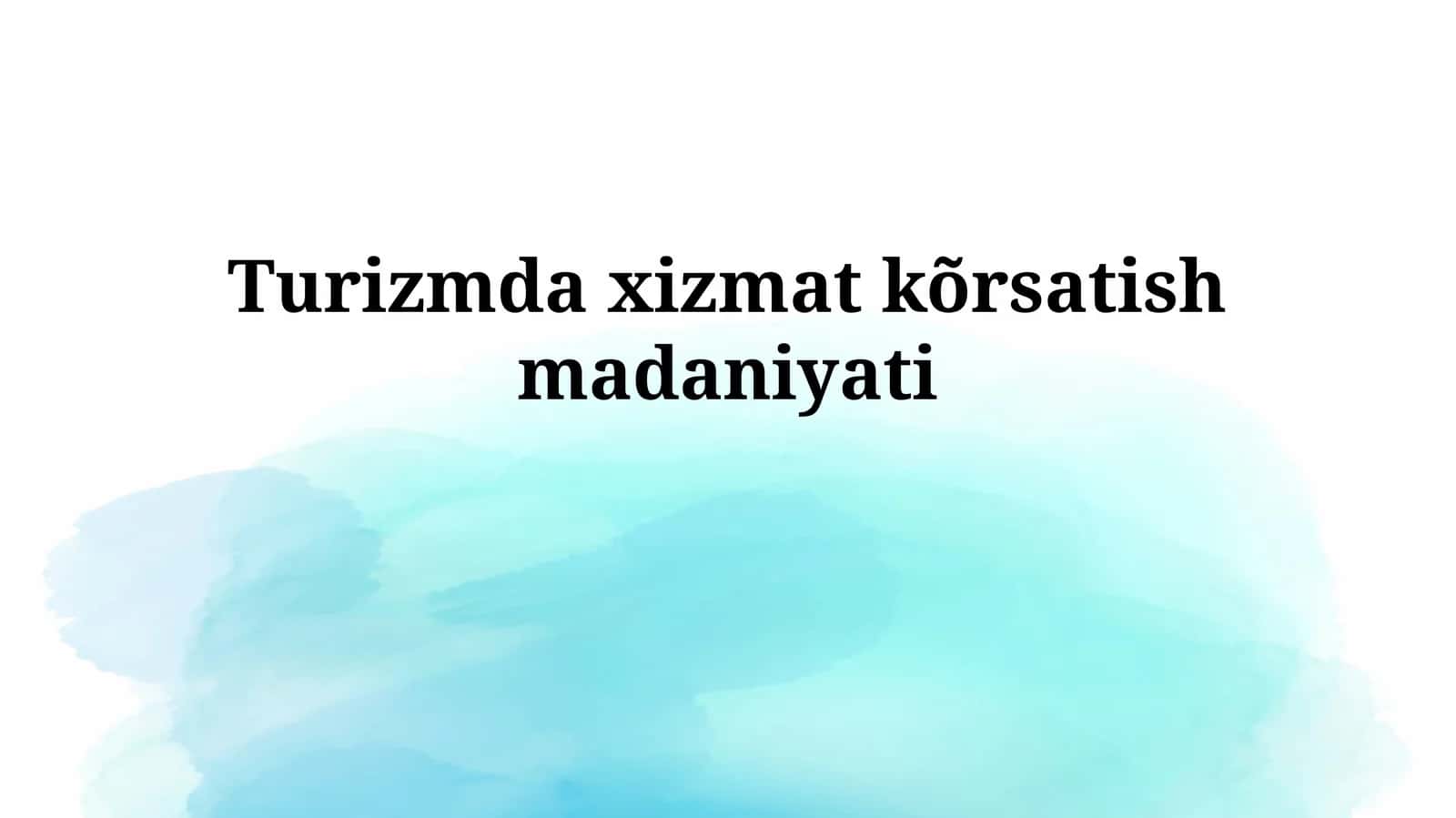 Turizmda xizmatkõrsatishmadaniyati 1
