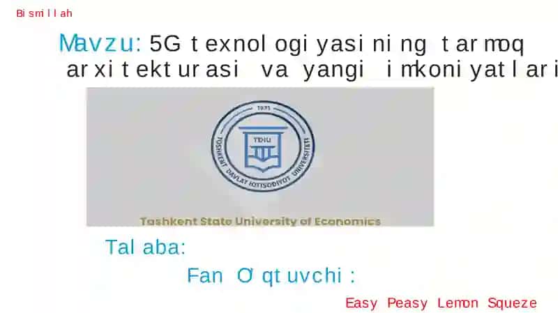 5Gtexnologiyasining tarmoq arxitekturasi va yangi imkoniyatlari