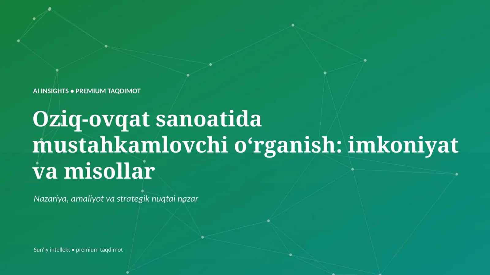 Oziq-ovqat sanoatida mustahkamlovchi oʻrganish 1