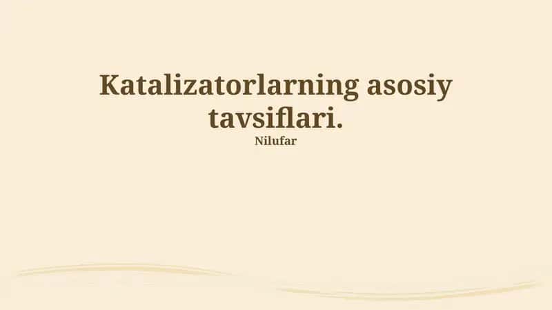 Katalizatorlarning asosiy tavsiflari 1