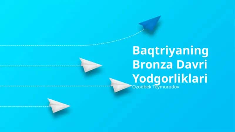 Baqtriyaning Bronza Davri Yodgorliklari 1
