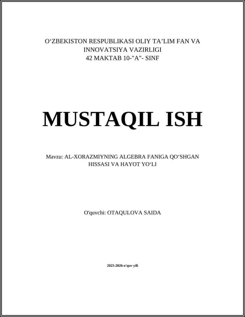 AL-XORAZMIYNING ALGEBRA FANIGA QO‘SHGAN HISSASI VA HAYOT YO‘LI 1