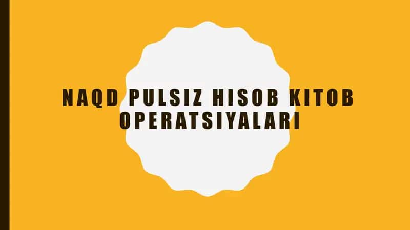 Naqdpulsizhisobkitoboperatsiyalari 1