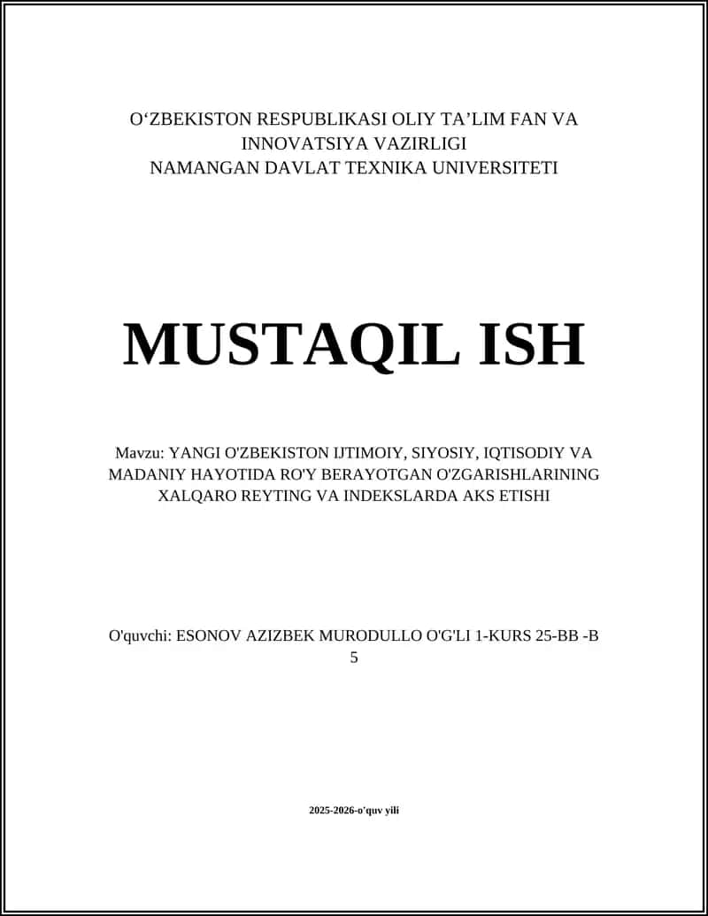 YANGI O'ZBEKISTON IJTIMOIY, SIYOSIY, IQTISODIY VA MADANIY HAYOTIDA RO'Y BERAYOTGAN O'ZGARISHLARINING XALQARO REYTING VA INDEKSLARDA AKS ETISHI 1