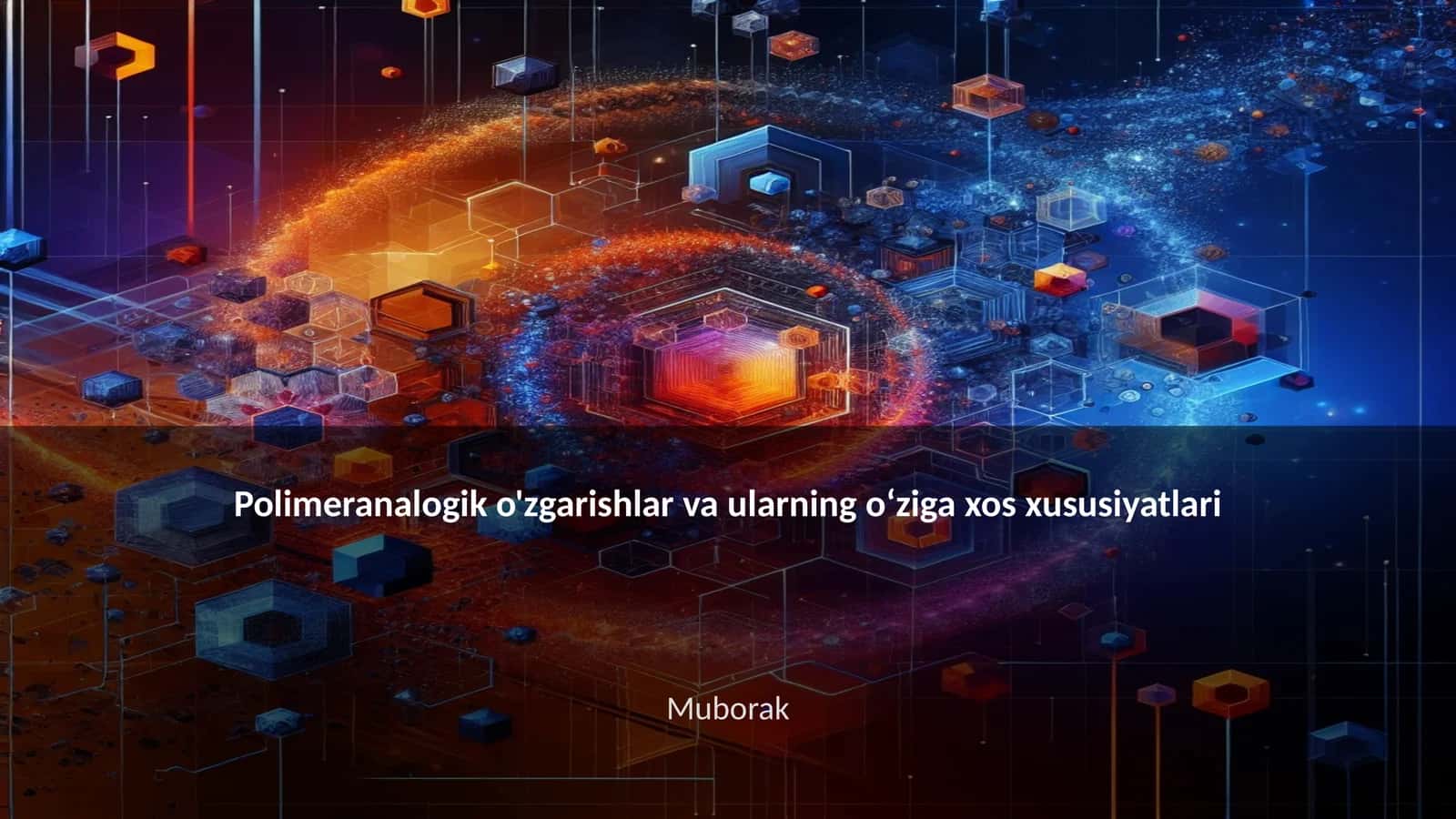 Polimeranalogik o'zgarishlar va ularning oʻziga xos xususiyatlari 1