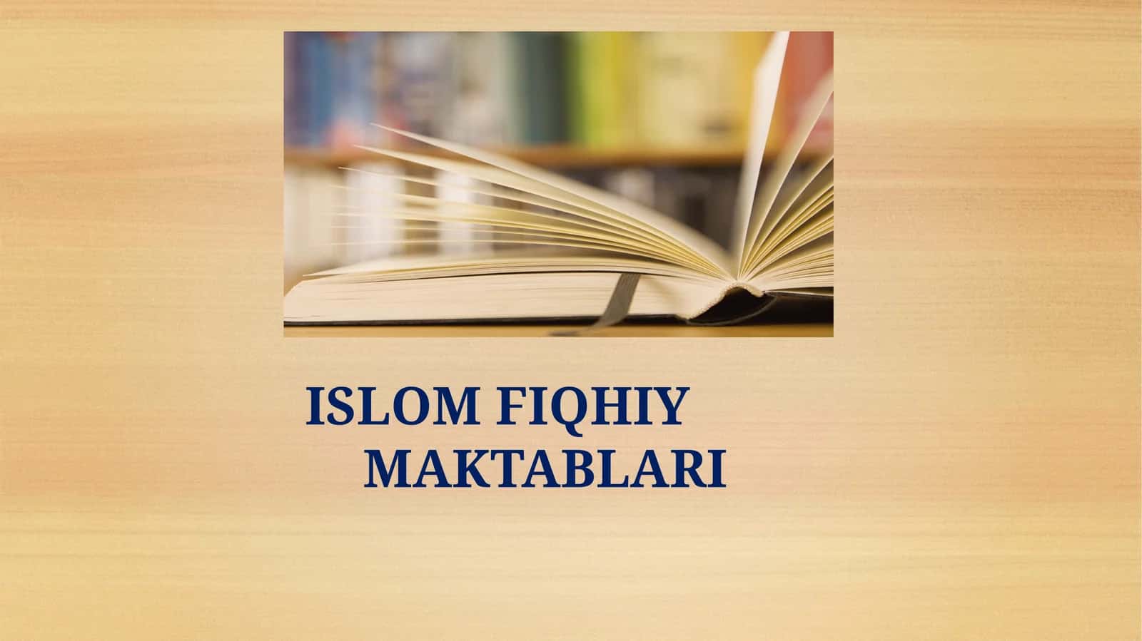 ISLOM FIQHIY MAKTABLARI 2026 YIL 1