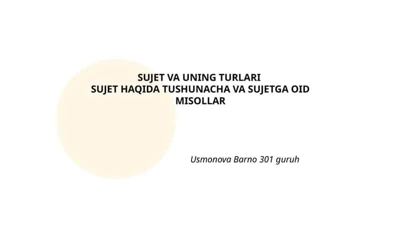 SUJET VA UNING TURLARI 1
