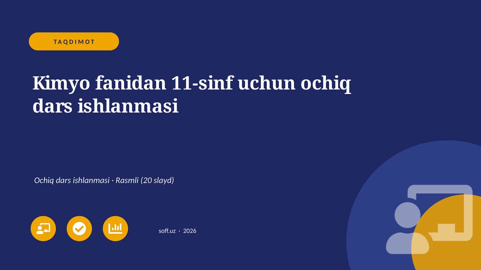 Kimyo fanidan 11-sinf uchun ochiq dars ishlanmasi 1