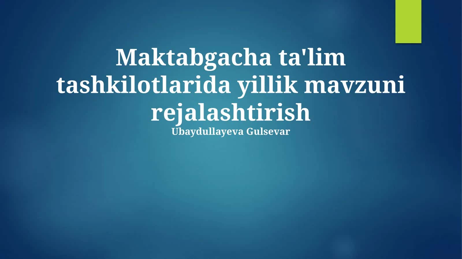 Maktabgacha ta'lim tashkilotlarida yillik mavzuni rejalashtirish 1