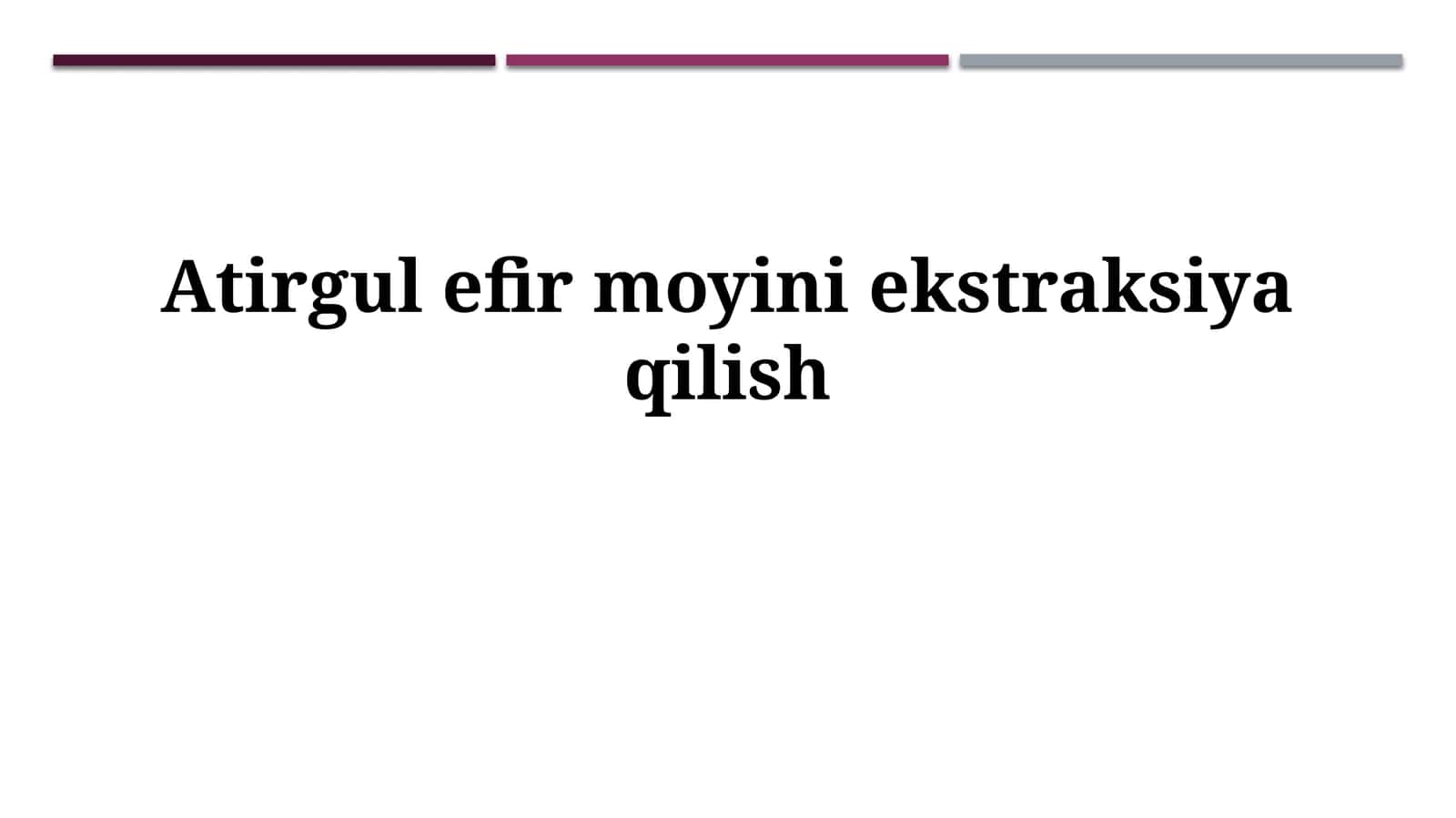 Atirgul efir moyiniekstraksiyaqilish 1