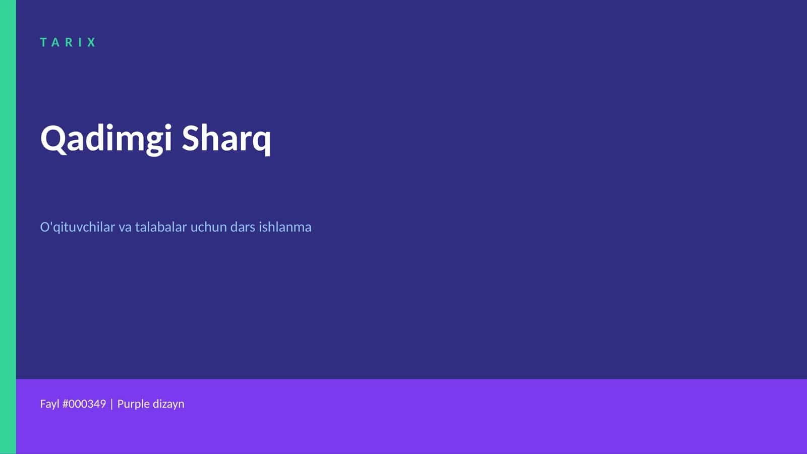Qadimgi Sharq O'qituvchilar va talabalar uchun dars ishlanma 1