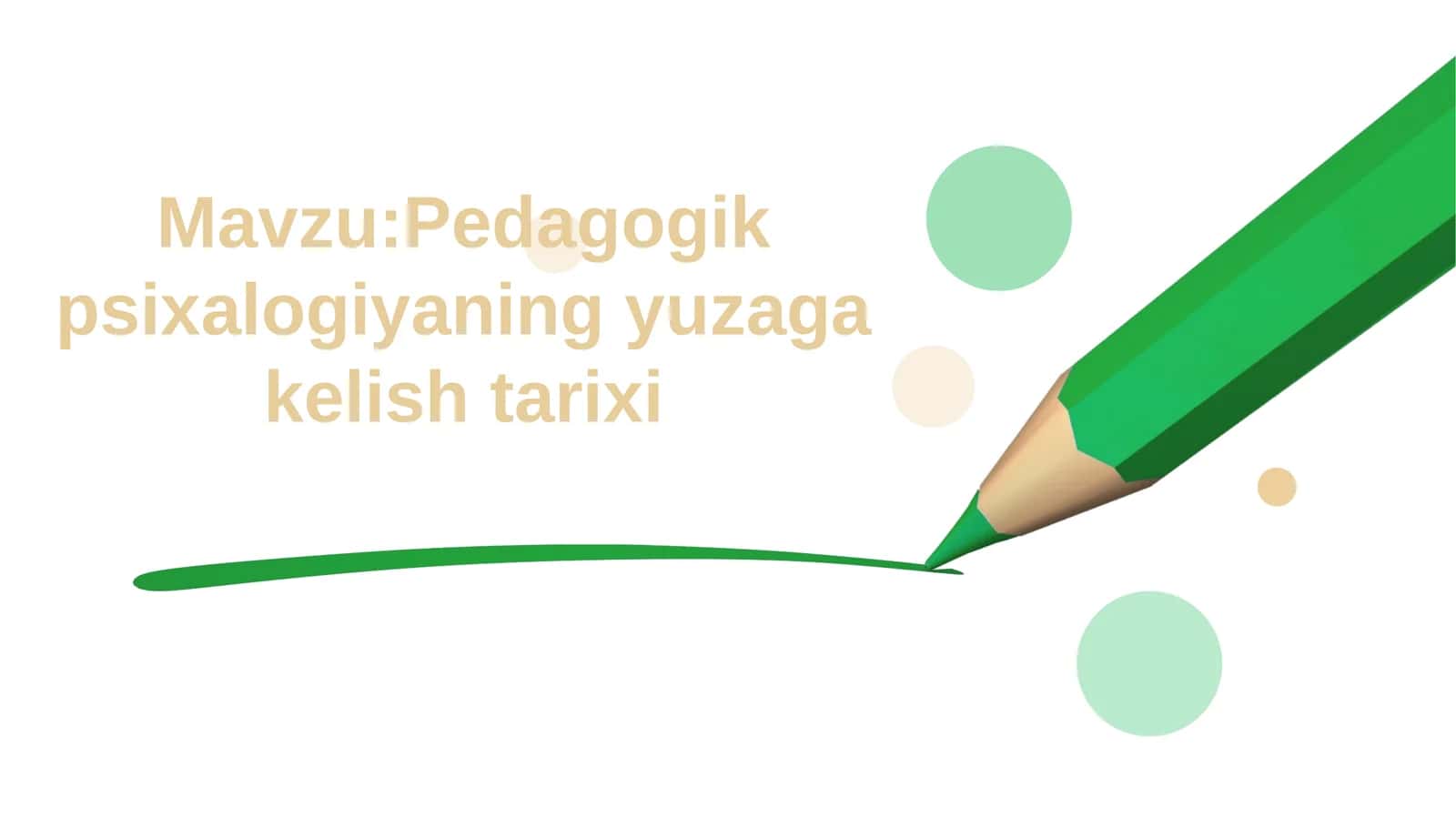 Pedagogik psixalogiyaning yuzaga kelish tarixi 1