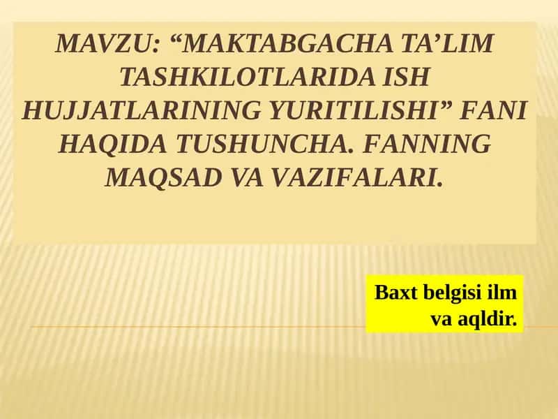 Maktabgacha ta’lim tashkilotlarida ishhujjatlarining yuritilishi 1