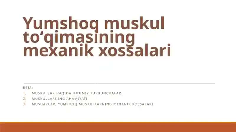 Yumshoq muskultoʻqimasining mexanik xossalari