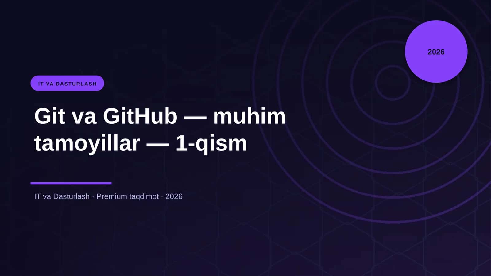 Git va GitHub — muhim tamoyillar — 1-qism 1