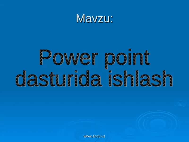 Microsoft Power Point dasturi 1