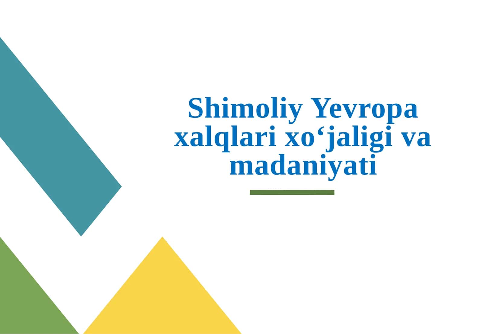 Shimoliy Yevropa xalqlari xoʻjaligi va madaniyati 1