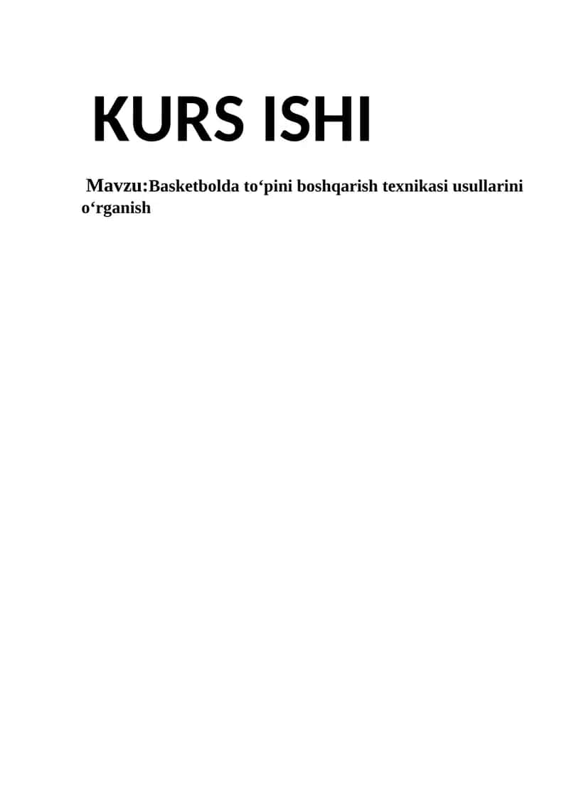 Basketbolda toʻpini boshqarish texnikasi usullarini oʻrganish 1