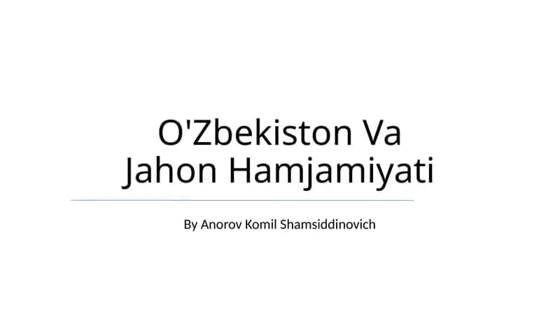 O'Zbekiston Va Jahon Hamjamiyati 1