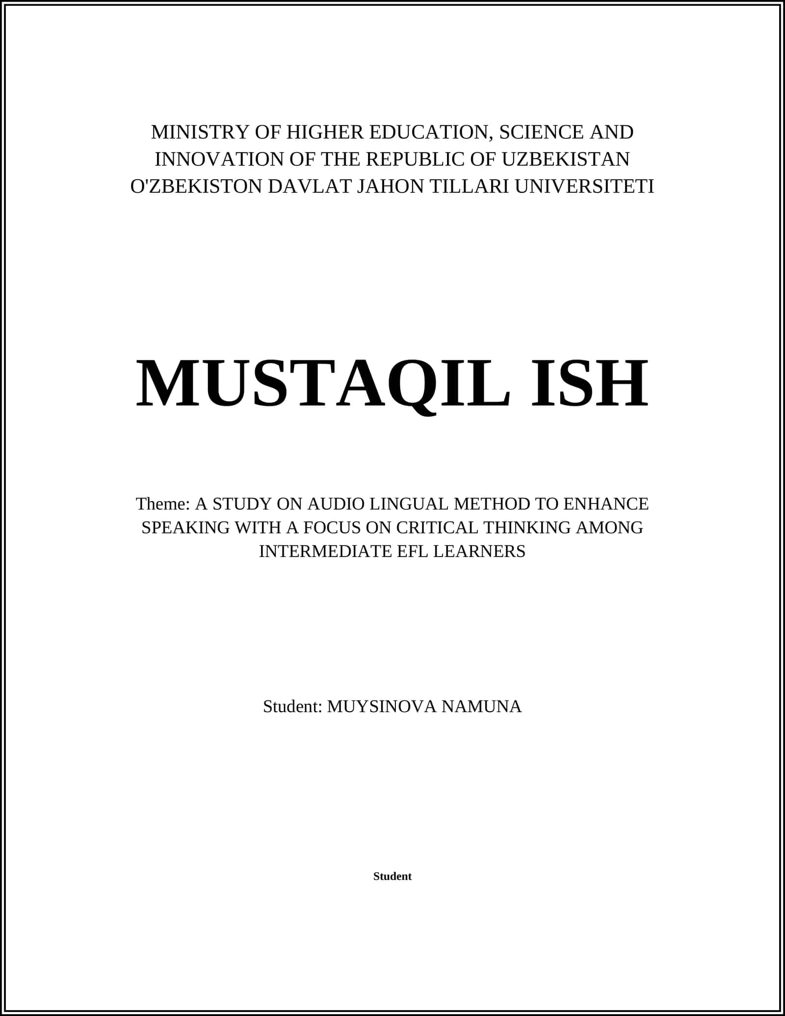 A STUDY ON AUDIO LINGUAL METHOD TO ENHANCE SPEAKING WITH A FOCUS ON CRITICAL THINKING AMONG INTERMEDIATE EFL LEARNERS 1