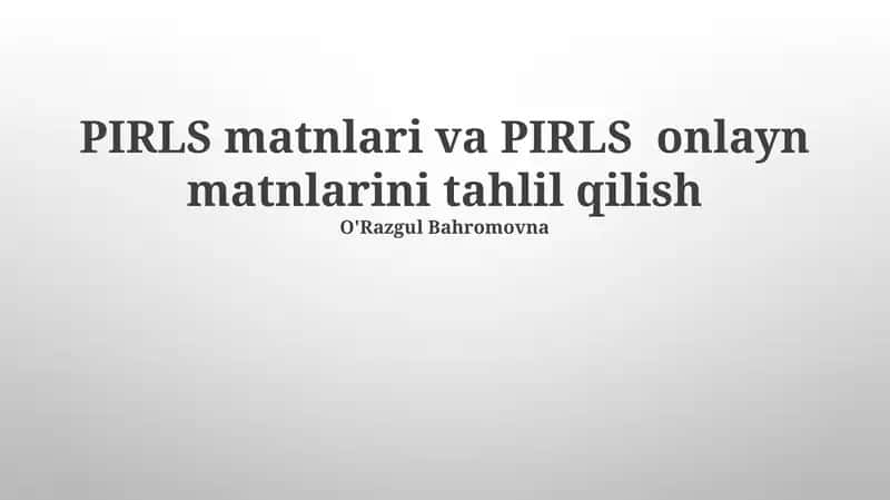 PIRLS matnlari va PIRLS onlayn matnlarini tahlil qilish 1